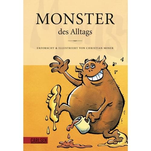 Monster des Alltags, Band 1: Monster des Alltags