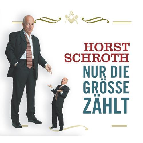 Horst Schroth - Nur die Größe zählt