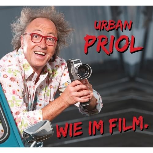 Urban Priol - Wie im Film