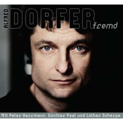 Alfred Dorfer - Fremd