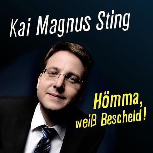 Kai Magnus Sting - Hömma, weiß bescheid