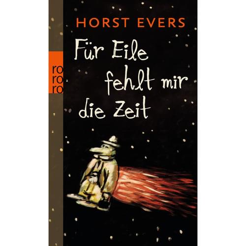 Horst Evers - Für Eile fehlt mir die Zeit