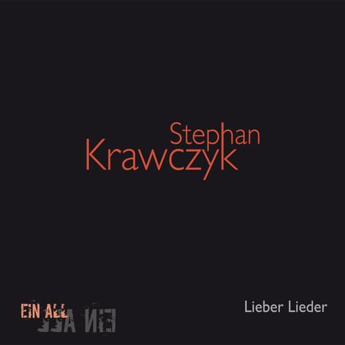 Stephan Krawczyk - Ein All / Lieber Lieder