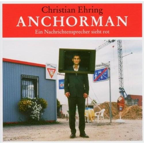 Christian Ehring - Anchorman