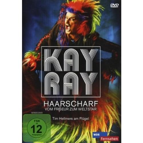 Kay Ray - Haarscharf