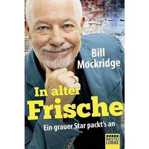 Bill Mockridge - In alter Frische