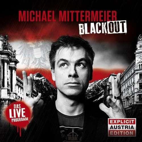 Michael Mittermeier - Blackout (AUSTRIA EDITION)