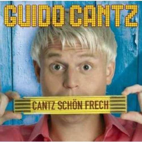 Guido Cantz - Cantz schön frech
