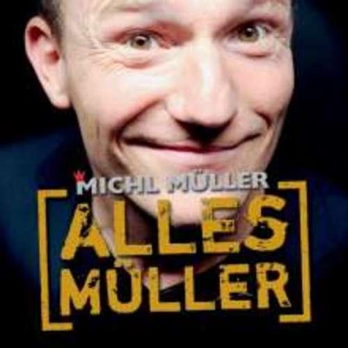 Michl Müller - Alles Müller