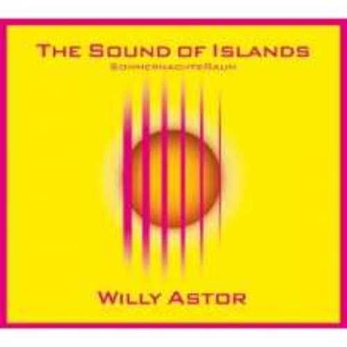 Willy Astor - The Sound of Island SommernachtsRaum