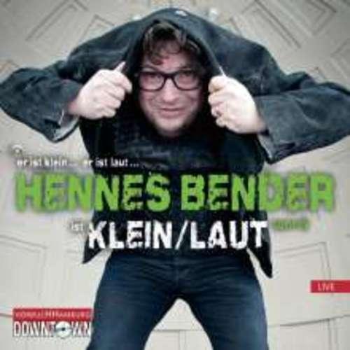 Hennes Bender - Klein/Laut