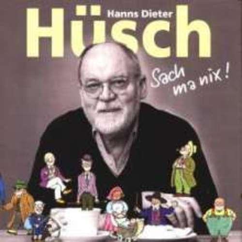 Hanns Dieter Hüsch - Sach ma nix