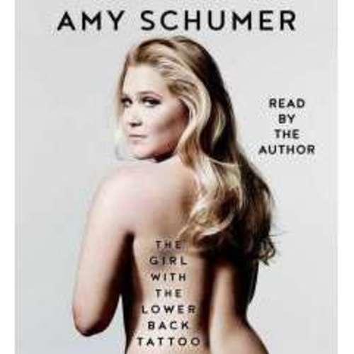 Amy Schumer - The girl with the lower back tattoo