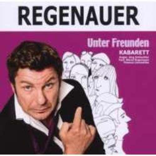 Bernd Regenauer - Unter Freunden