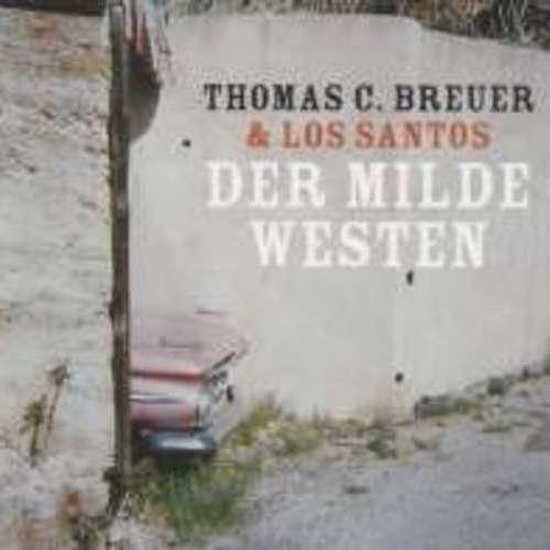 Thomas C Breuer - Der milde Westen (mit Los Santos)
