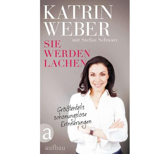 Katrin Weber - Sie werden lachen