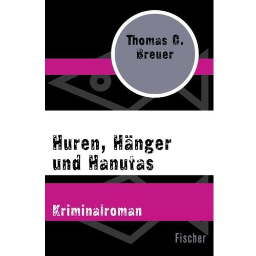 Thomas C Breuer - Huren, Hänger und Hanutas