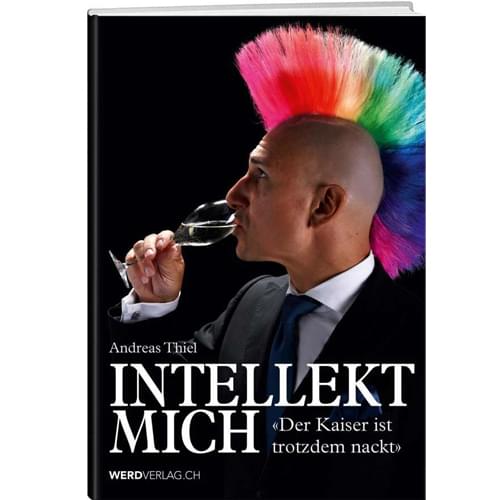 Andreas Thiel - Intellekt mich