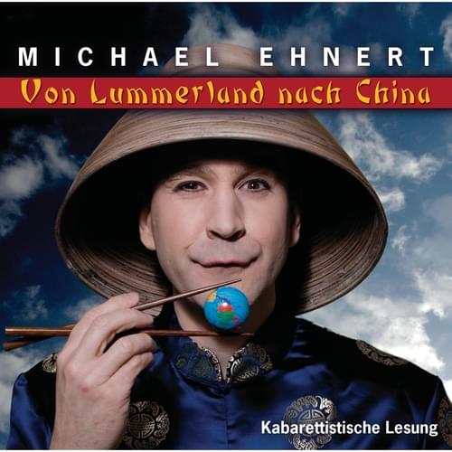 Michael Ehnert - Von Lummerland nach China