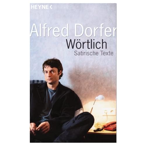 Alfred Dorfer - Wörtlich