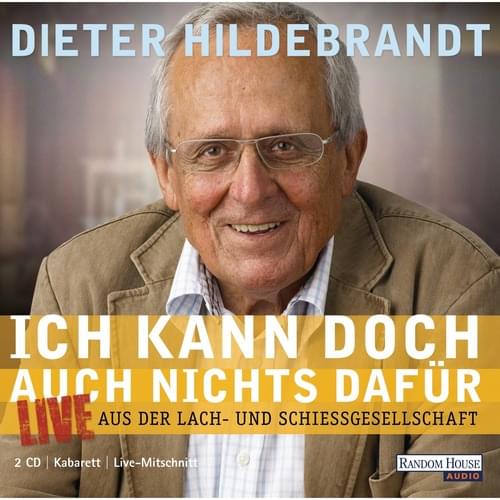 Dieter Hildebrandt - Ich kann doch auch nichts dafür LIVE