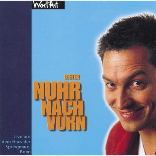 Dieter Nuhr - Nuhr nach vorn