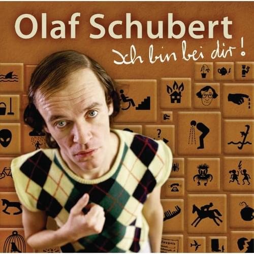 Olaf Schubert - Ich bin bei dir