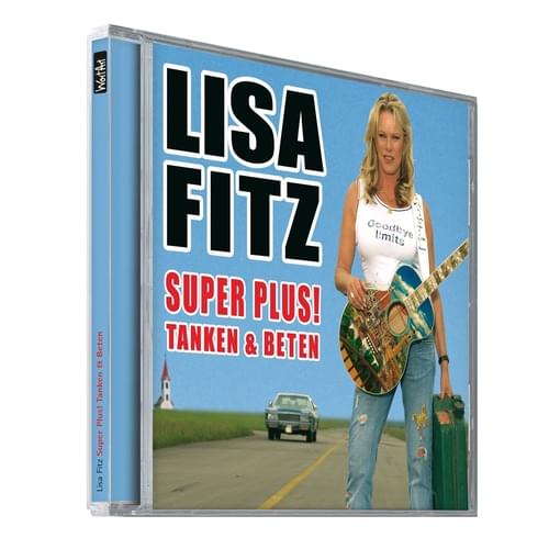 Lisa Fitz - Super Plus! Tanken und beten