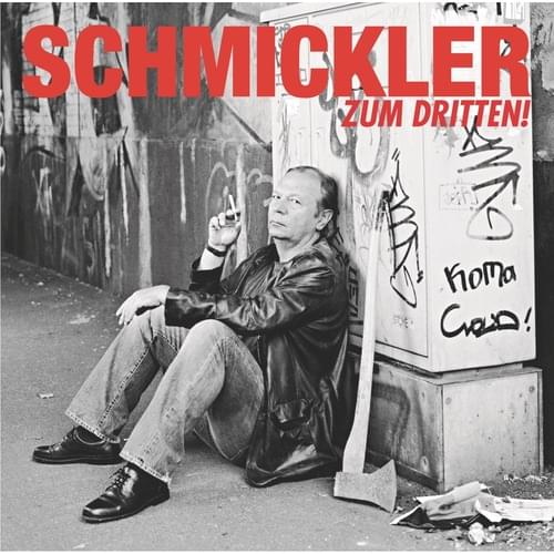 Wilfried Schmickler - Zum Dritten!
