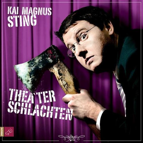 Kai Magnus Sting - Theaterschlachten
