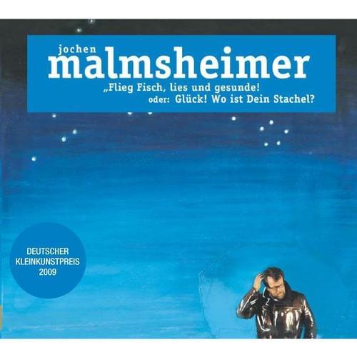 Jochen Malmsheimer - Flieg Fisch, lies und gesunde!