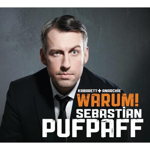 Sebastian Pufpaff - Warum?