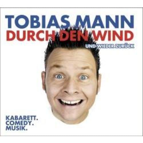 Tobias Mann - Durch den Wind und wieder zurück
