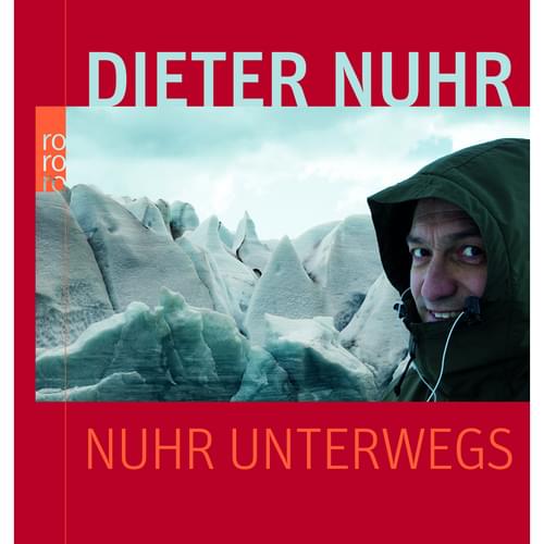 Dieter Nuhr - Nuhr unterwegs