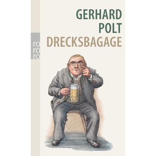 Gerhard Polt - Dreckbagage
