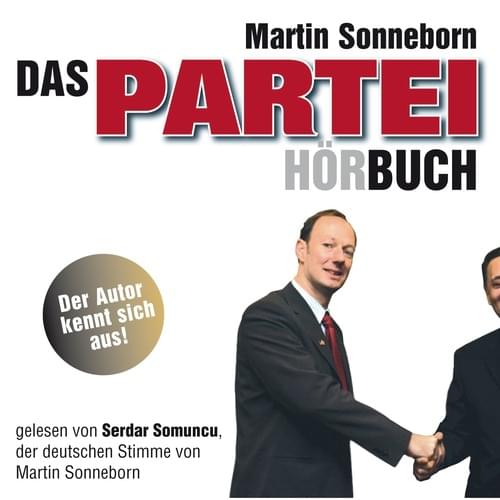 Martin Sonneborn - Das Partei Hörbuch