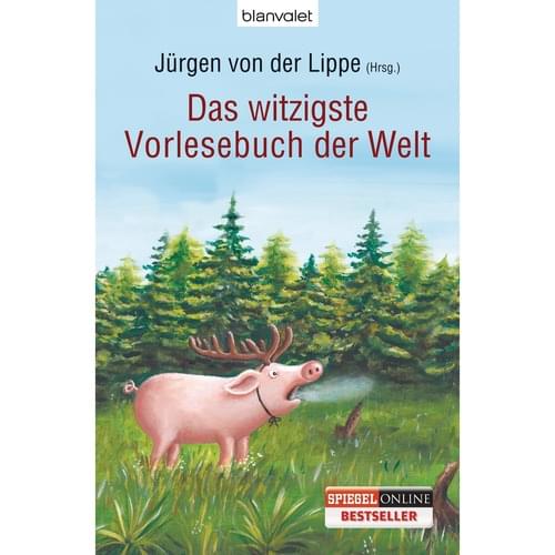 Jürgen von der Lippe - Das witzigste Vorlesbuch der Welt