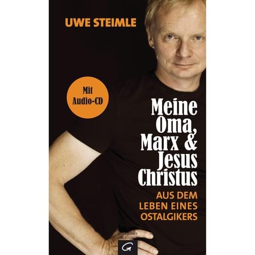 Uwe Steimle - Meine Oma, Marx & Jesus