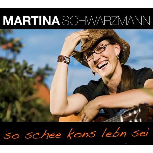 Martina Schwarzmann - So schee kons lebn sei