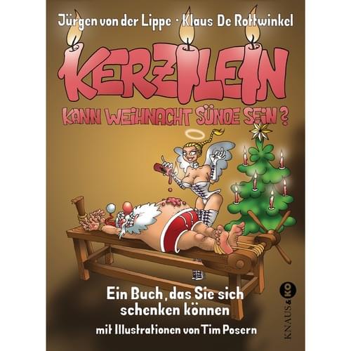 Jürgen von der Lippe - Kerzlein, kann Weihnacht Sünde sein?