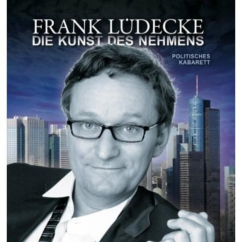 Frank Lüdecke - Die Kunst des Nehmens