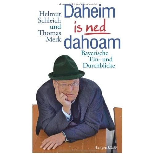 Helmut Schleich - Daheim is ned dahoam