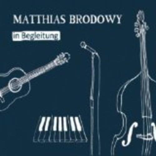 Matthias Brodowy - in Begleitung