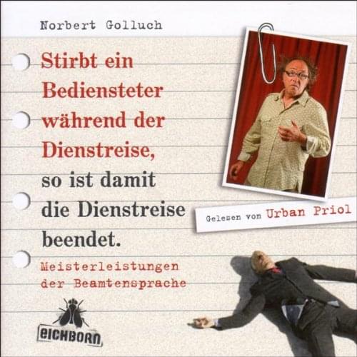 Urban Priol liest - Norbert Golluch - Stirbt ein Bediensteter