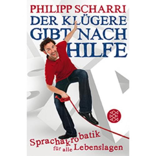 Philipp Scharri - Der klügere gibt Nachhilfe