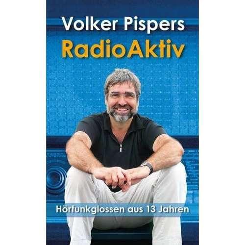 Volker Pispers - RadioAktiv