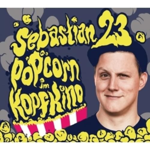 Sebastian23 - Popkorn im Kopfkino