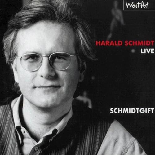 Harald Schmidt - Schmidtgift