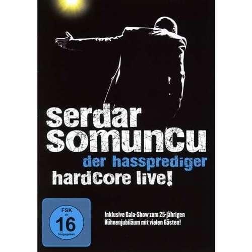 Serdar Somuncu - Der Hassprediger - Hardcore LIVE