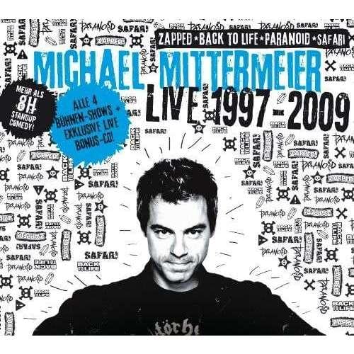 Michael Mittermeier - Live 1997 - 2009